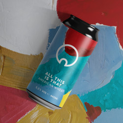 All This Is That - American Wheat